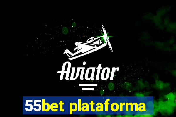 55bet plataforma